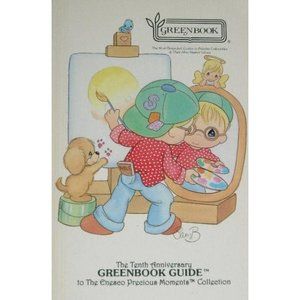 The Tenth Anniversary Greenbook Guide to the Enesco Prescious Moments Collection